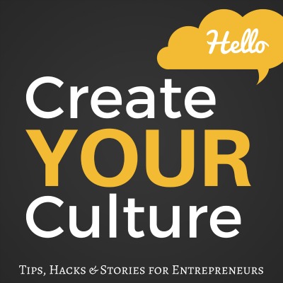 Create YOUR Culture