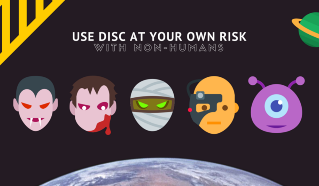Use DISC at Your Own Risk (with Non-Humans)